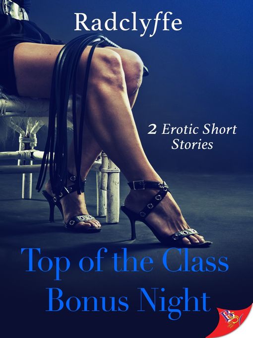 Title details for Top of the Class & Bonus Night by Radclyffe - Available
